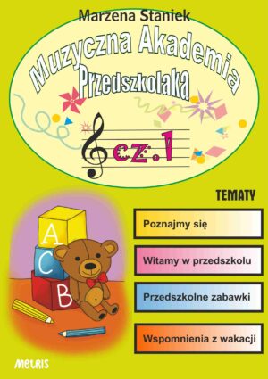 Muzyczna Akademia Przedszkolaka – część 1 „Poznajemy nasze Przedszkole”