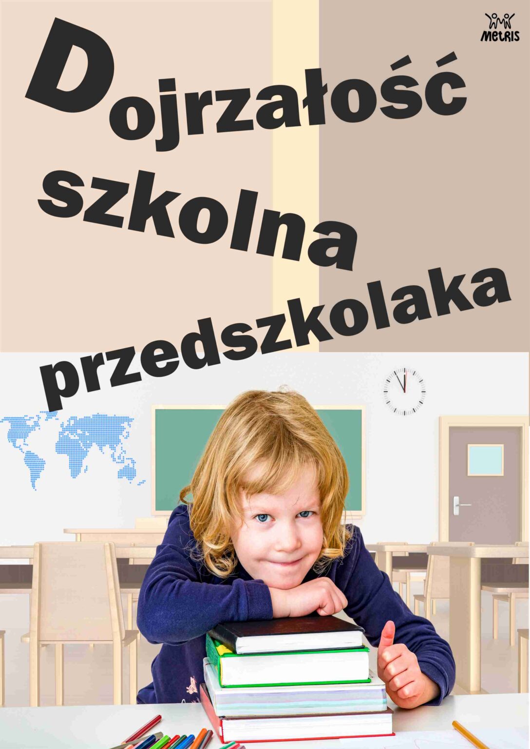 DojrzaŁoŚĆ Szkolna Przedszkolaka Akredytowany Niepubliczny OŚrodek Doskonalenia Nauczycieli Metris 6167