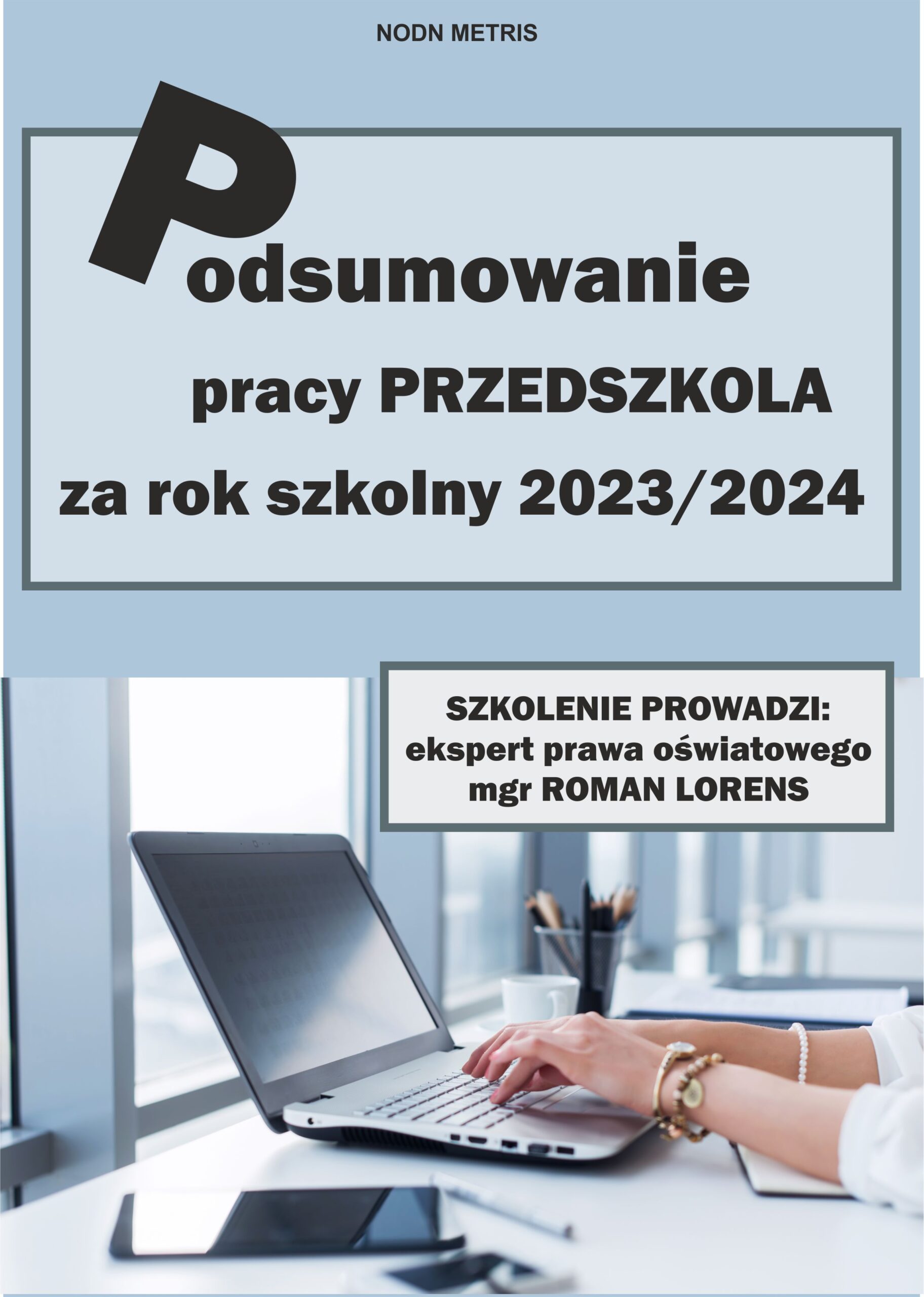 Podsumowanie pracy PRZEDSZKOLA za rok 2023/2024