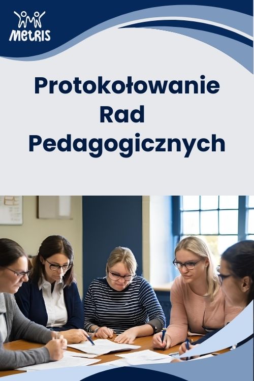 PROTOKOŁOWANIE RAD PEDAGOGICZNYCH