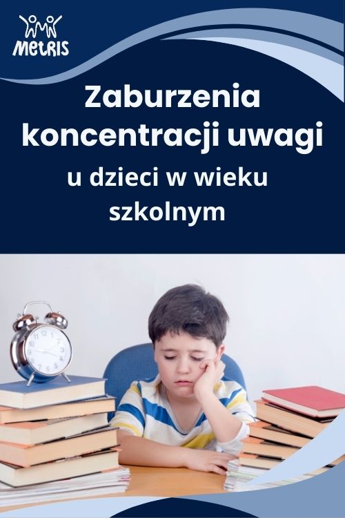 ZABURZENIA KONCENTRACJI UWAGI