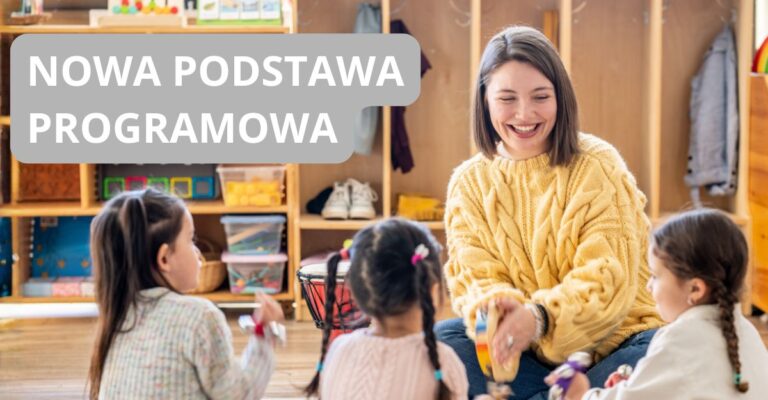 Nowa Podstawa Programowa Wychowania Przedszkolnego