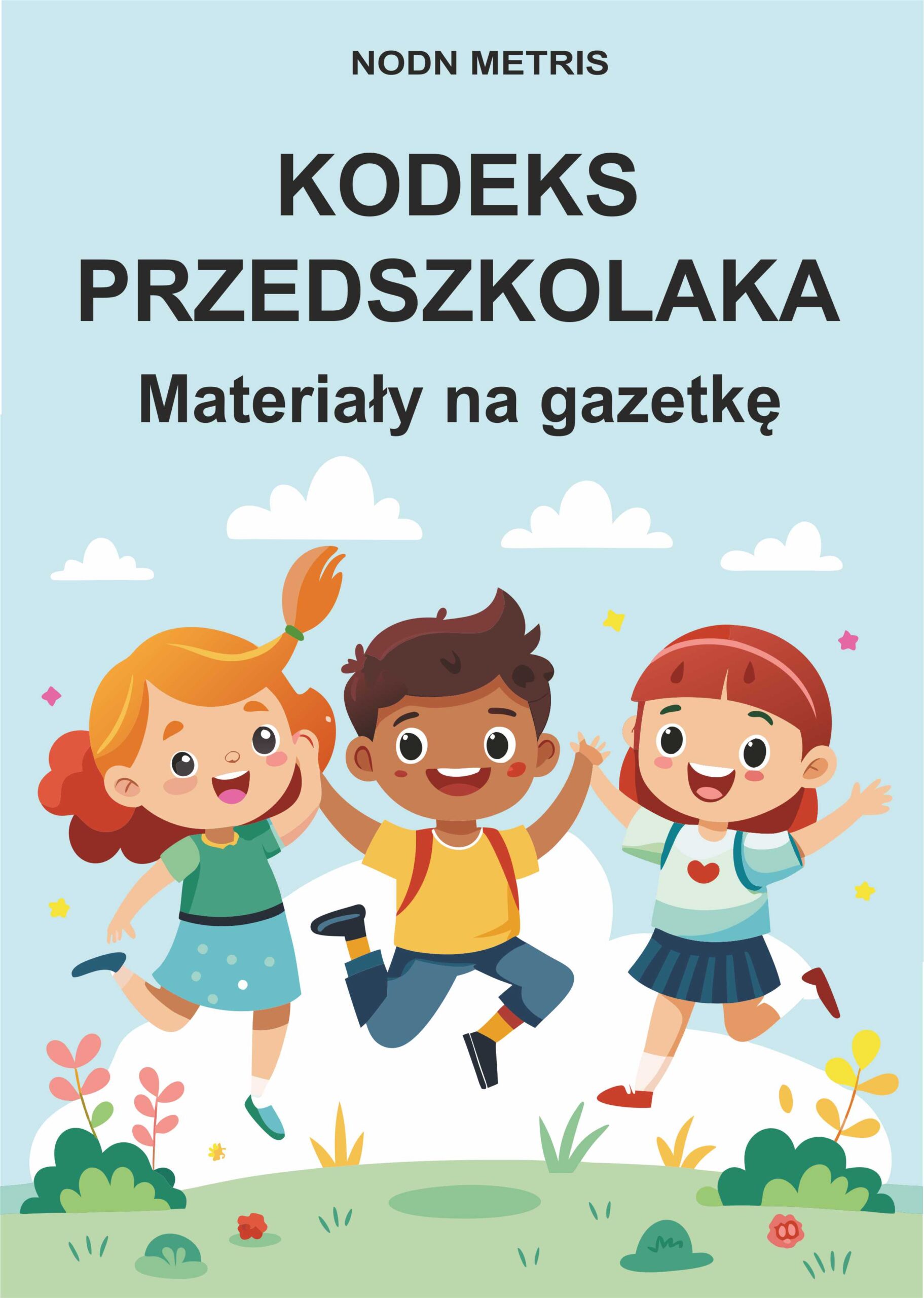 KODEKS PRZEDSZKOLAKA – materiały na gazetkę