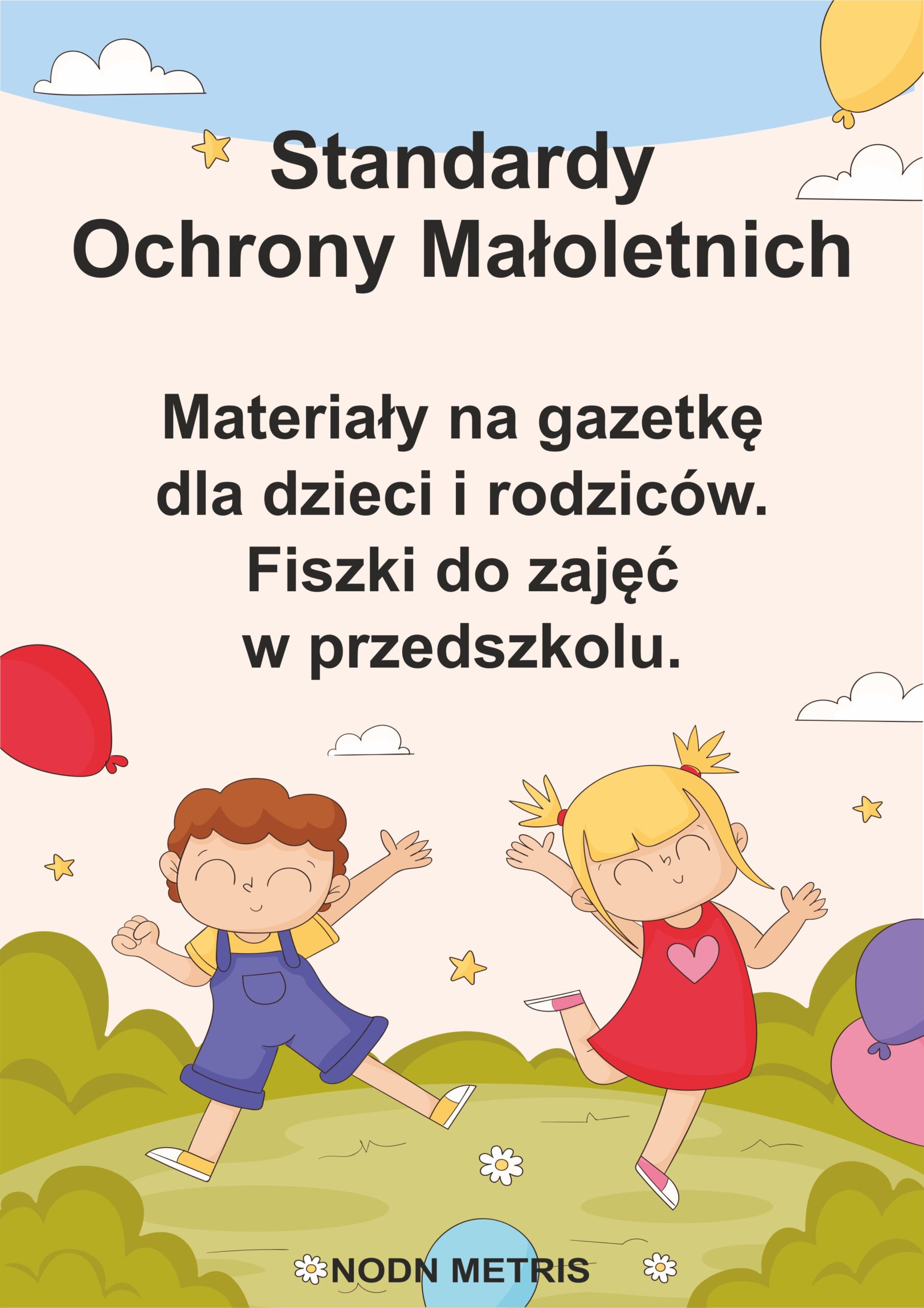 STANDARDY OCHRONY MAŁOLETNICH – gazetka dla dzieci i rodziców (przedszkole)