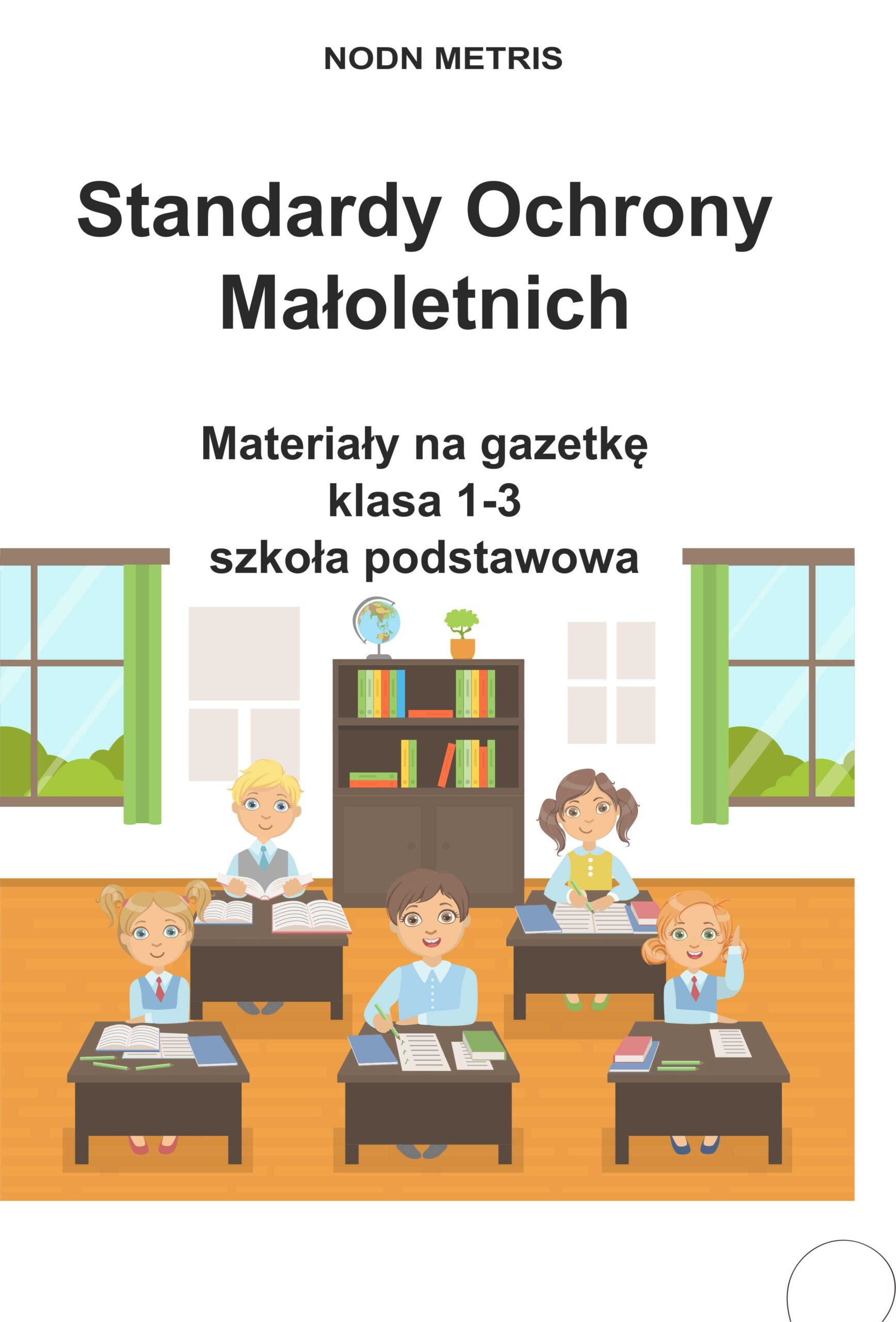 STANDARDY OCHRONY MAŁOLETNICH – gazetka dla dzieci i rodziców (klasy 1-3 SP)