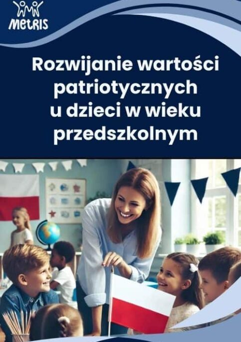 Rozwijanie wartości patriotycznych w przedszkolu – szkolenie online