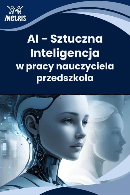 AI – Sztuczna inteligencja w pracy nauczyciela przedszkola – szkolenie online