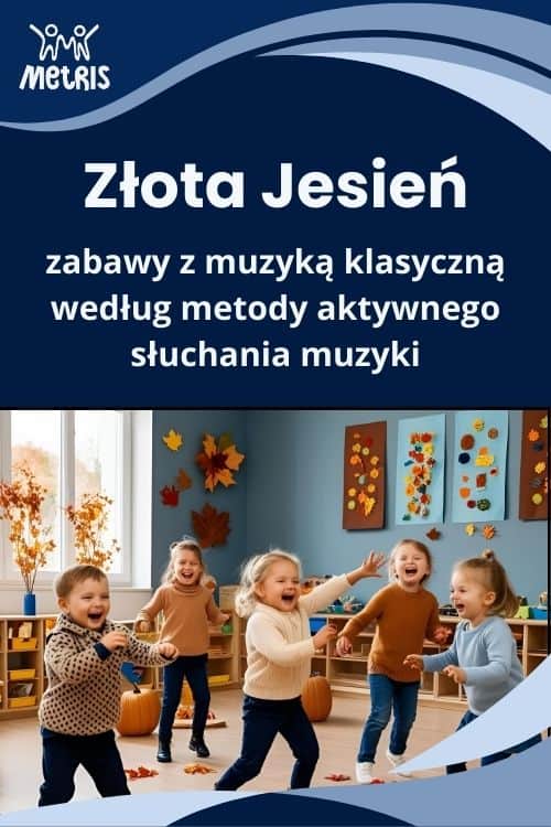 Złota Jesień – zabawy z muzyką klasyczną – szkolenie online