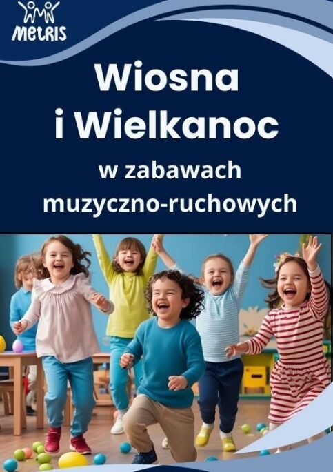 Wiosna_i_wielkanoc_w_zabawach_muzyczno_ruchowych_szkolenie : Wiosna i Wielkanoc w zabawach muzyczno-ruchowych – szkolenie online